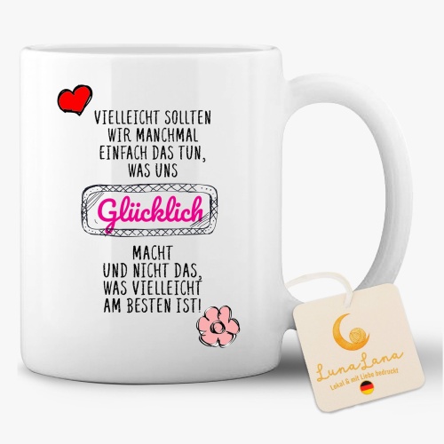 Tasse »Vielleicht sollten wir manchmal einfach das...