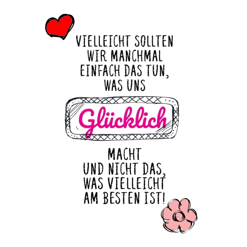 Tasse »Vielleicht sollten wir manchmal einfach das tun…«