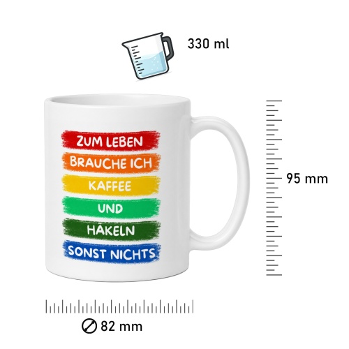 Tasse »Zum Leben brauche ich Kaffee und Häkeln sonst nichts«