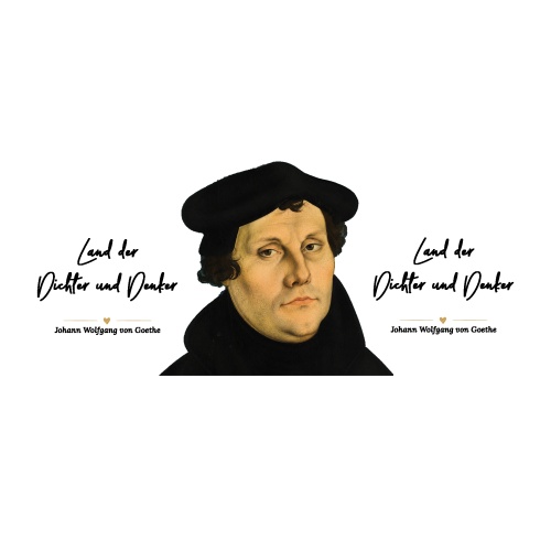 Tasse »Martin Luther & Land der Dichter und Denker«