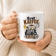 Tasse »Erst Kaffee. Dann Büro. Vielleicht.«