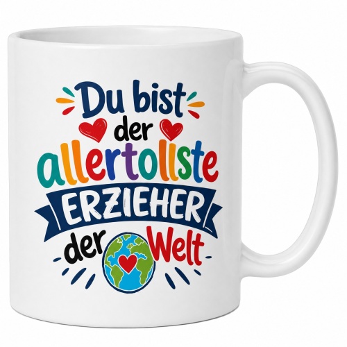 Tasse »Du bist der allertollste Erzieher der...