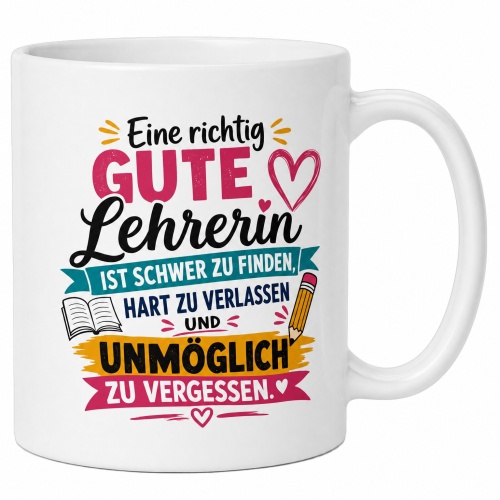 Tasse »Eine richtig gute Lehrerin«