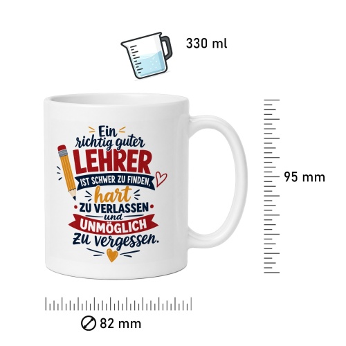 Tasse »Ein richtig guter Lehrer ist schwer zu finden«