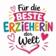 Tasse »Für die beste Erzieherin der Welt«