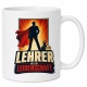 Tasse »Lehrer aus Leidenschaft«