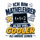 Tasse »Ich bin Mathelehrer – also viel cooler als andere Lehrer«