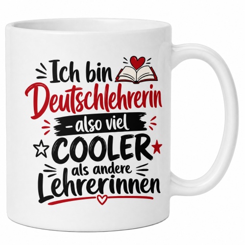 Tasse »Ich bin Deutschlehrerin – also viel...