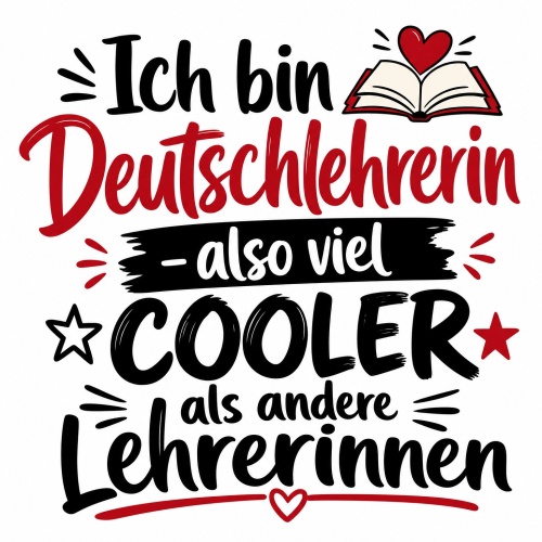 Tasse »Ich bin Deutschlehrerin – also viel...