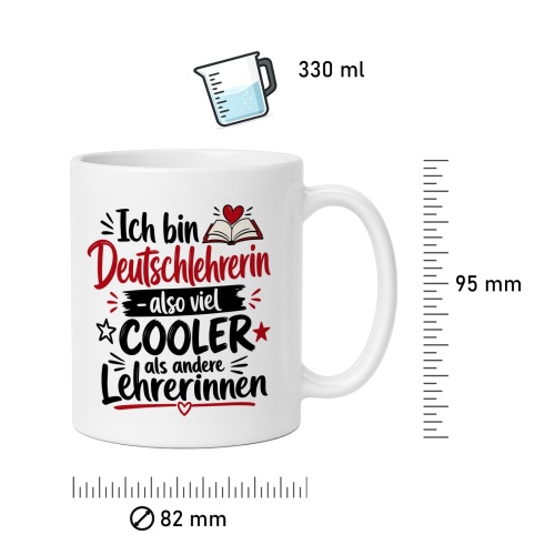 Tasse »Ich bin Deutschlehrerin – also viel cooler«