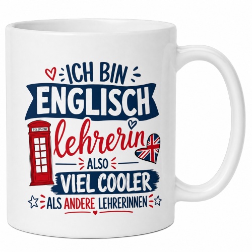 Tasse »Ich bin Englischlehrerin, also viel...