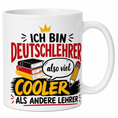 Tasse »Ich bin Deutschlehrer – also viel...