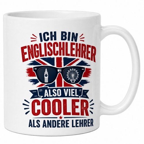 Tasse »Ich bin Englischlehrer – also viel...