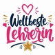 Tasse »Weltbeste Lehrerin«