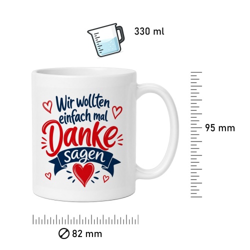Tasse »Wir wollten einfach mal Danke sagen«