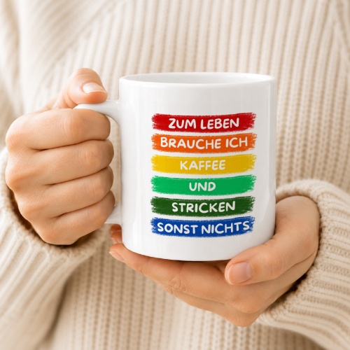 Tasse »Zum Leben brauche ich Kaffee und Stricken«