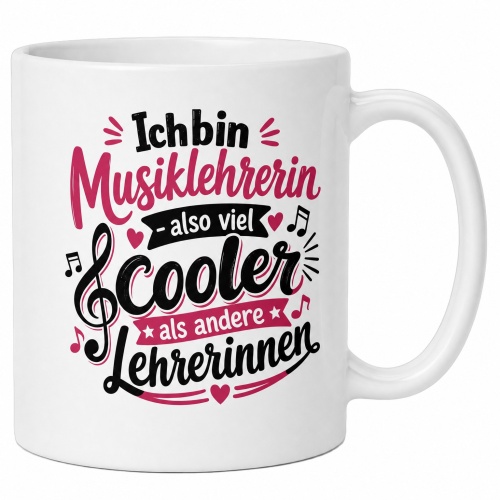 Tasse »Ich bin Musiklehrerin – also viel...