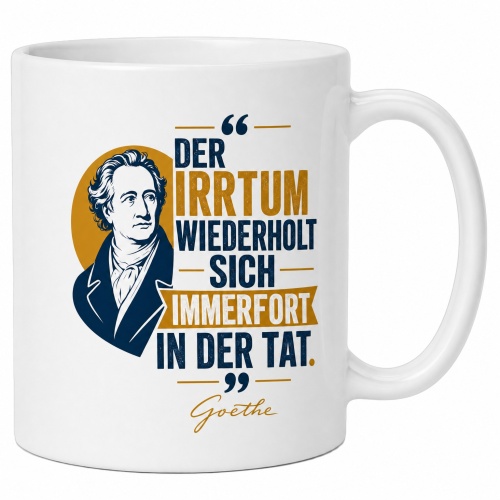 Tasse »Der Irrtum wiederholt sich immerfort«