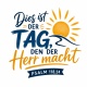 Tasse »Dies ist der Tag, den der Herr macht«