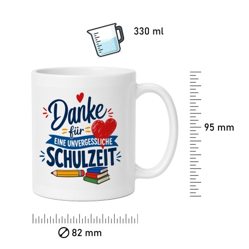 Tasse »Danke für eine unvergessliche Schulzeit«