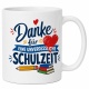 Tasse »Danke für eine unvergessliche Schulzeit«