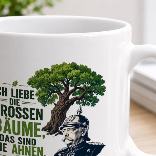 Tasse »Ich liebe die großen Bäume, das sind die Ahnen«