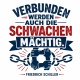 Tasse »Verbunden werden auch die Schwachen mächtig«