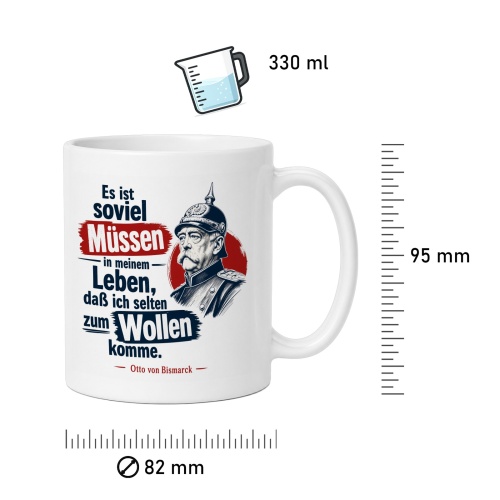 Tasse »Es ist soviel Müssen in meinem Leben«