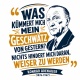 Tasse »Was kümmert mich mein Geschwätz von gestern?«