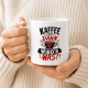 Tasse »Kaffee erst dann wird’s was!«