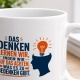 Tasse »Das Denken lernen wir…«