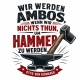 Tasse »Wir werden Amboss, wenn wir nichts thun...«