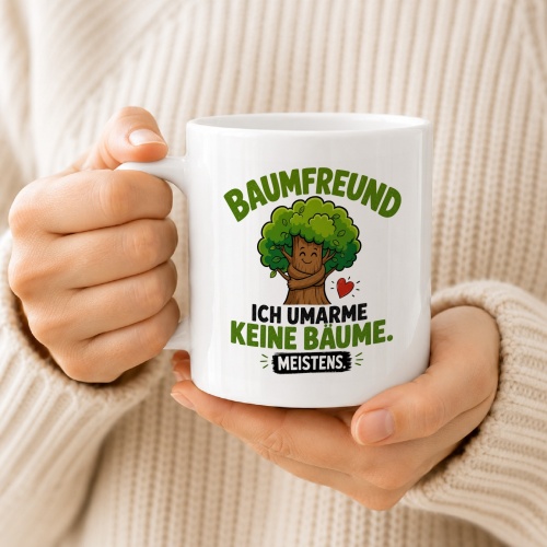 Tasse »Baumfreund – Ich umarme keine Bäume. Meistens.«