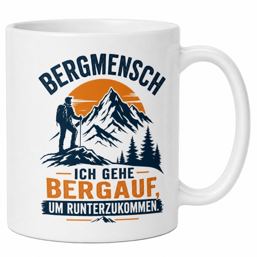 Tasse »Bergmensch – Ich gehe bergauf, um...