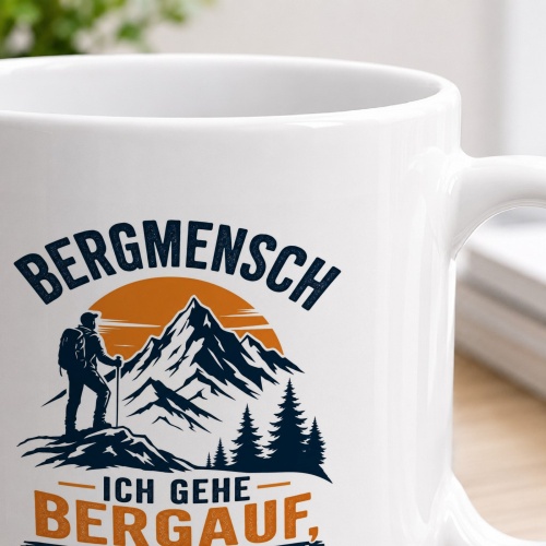 Tasse »Bergmensch – Ich gehe bergauf, um runterzukommen«