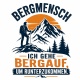 Tasse »Bergmensch – Ich gehe bergauf, um runterzukommen«
