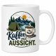Tasse »Kaffee mit Aussicht«