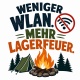 Tasse »Weniger WLAN. Mehr Lagerfeuer.«