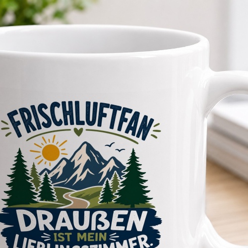Tasse »Frischluftfan – Draußen ist mein Lieblingszimmer«