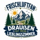 Tasse »Frischluftfan – Draußen ist mein Lieblingszimmer«