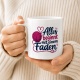 Tasse »Alles beginnt mit einem Faden«