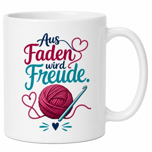 Tasse »Aus Faden wird Freude.«
