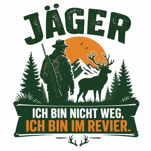 Tasse »Ich bin nicht weg, ich bin im Revier«