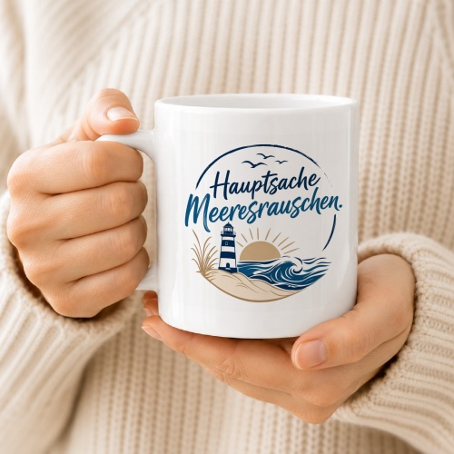Tasse »Hauptsache Meeresrauschen«