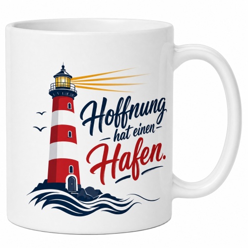 Tasse »Hoffnung hat einen Hafen«