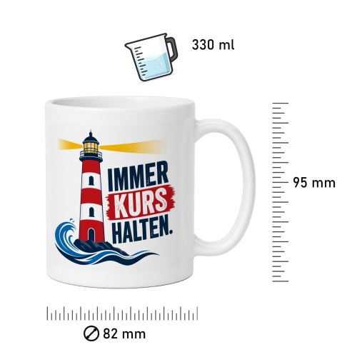 Tasse »Immer Kurs halten«