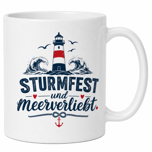 Tasse »Sturmfest und meerverliebt«
