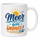 Tasse »Meer geht immer«