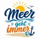 Tasse »Meer geht immer«