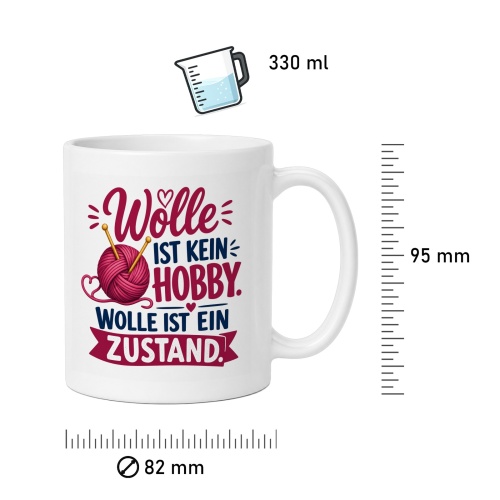 Tasse »Wolle ist kein Hobby. Wolle ist ein Zustand.«